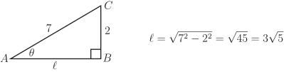A right-angled triangle labeled ABC shows an angle theta at vertex A, the side opposite the right angle (the hypotenuse) labeled 7, and the side adjacent to angle theta labeled \(\ell\) with a length of 2.